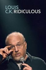 Watch Louis C.K.: Ridiculous Fmovies