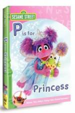 Watch Sesame Street: Abby & Friends - P Is for Princess Fmovies