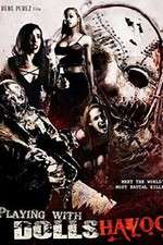 Watch Playing with Dolls: Havoc Fmovies
