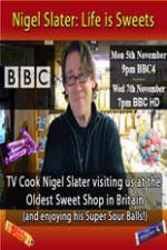 Watch Nigel Slater Life Is Sweets Fmovies