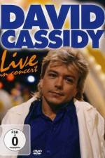 Watch David Cassidy: Live - Hammersmith Apollo Fmovies