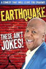 Watch Earthquake: These Ain't Jokes Fmovies