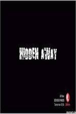 Watch Hidden Away Fmovies