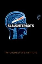 Watch Slaughterbots Fmovies