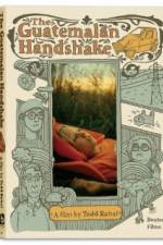 Watch The Guatemalan Handshake Fmovies
