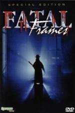 Watch Fatal frames: Fotogrammi mortali Fmovies