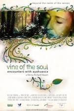 Watch Vine of the Soul Encounters with Ayahuasca Fmovies