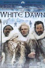 Watch The White Dawn Fmovies