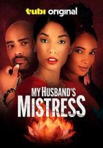 Watch My Husband\'s Mistress Fmovies