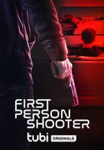 Watch First Person Shooter Fmovies