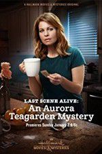Watch Last Scene Alive: An Aurora Teagarden Mystery Fmovies