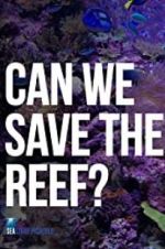 Watch Can We Save the Reef? Fmovies