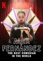 Watch Alex Fernández: The Best Comedian in the World Fmovies