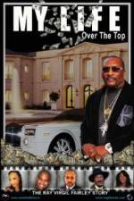 Watch My Life Over the Top Fmovies