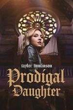 Watch Taylor Tomlinson: Prodigal Daughter Fmovies