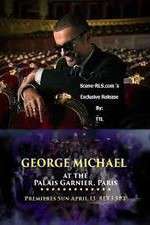 Watch George Michael at the Palais Garnier Paris Fmovies