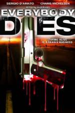 Watch Everybody Dies Fmovies