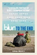 Watch Blur: To the End Fmovies