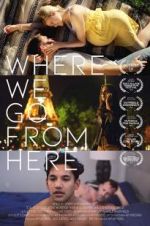 Watch Where We Go from Here Fmovies