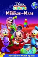 Watch Mickey Mouse Clubhouse: Mickey's Message From Mars Fmovies