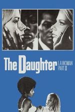 Watch I, a Woman Part III: The Daughter Fmovies