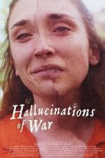 Watch Hallucinations of War Fmovies