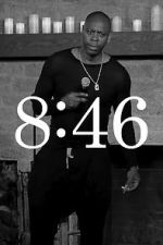 Watch Dave Chappelle: 8:46 Fmovies