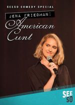 Watch Jena Friedman: American Cunt (TV Special 2016) Fmovies