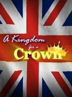 Watch A Kingdom for a Crown Fmovies