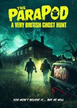 Watch The ParaPod: A Very British Ghost Hunt Fmovies