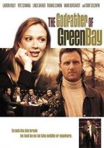 Watch The Godfather of Green Bay Fmovies