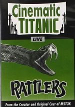 Watch Cinematic Titanic: Rattlers Fmovies