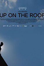 Watch Up on the Roof Fmovies