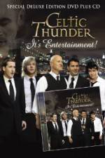 Watch Celtic Thunder Its Entertainment Fmovies