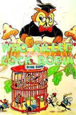 Watch Who Killed Cock Robin? (Short 1935) Fmovies