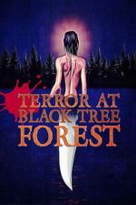 Watch Terror at Black Tree Forest Fmovies