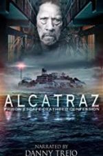 Watch Alcatraz Prison Escape: Deathbed Confession Fmovies