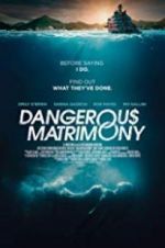 Watch Dangerous Matrimony Fmovies