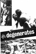 Watch The Degenerates Fmovies