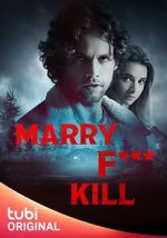 Watch Marry F*** Kill Fmovies