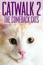 Watch Catwalk 2: The Comeback Cats Fmovies