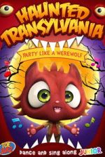 Watch Haunted Transylvania: Party Like A Werewolf Fmovies