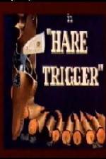 Watch Hare Trigger Fmovies