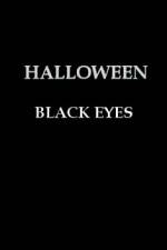 Watch Halloween Black Eyes Fmovies
