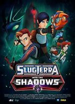 Watch Slugterra: Into the Shadows Fmovies