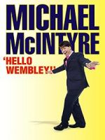 Watch Michael McIntyre: Hello Wembley! Fmovies