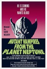 Watch Mutant Vampires from the Planet Neptune Fmovies