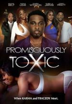 Watch Promiscuously Toxic Fmovies