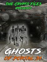 Watch Ghosts of Portal 31 Fmovies