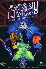 Watch Satan Lives: The Rise of the Illuminati Hotties Fmovies